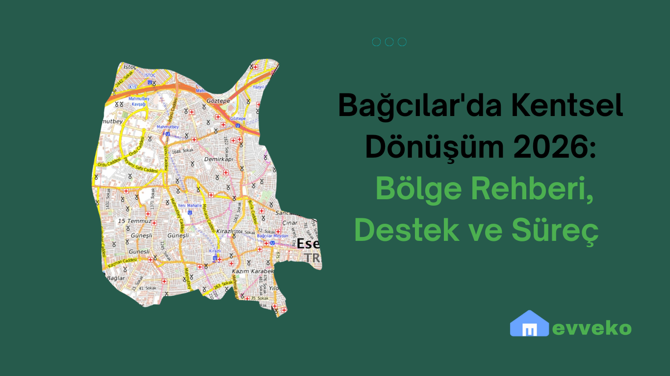 Bağcılar'da Kentsel Dönüşüm 2026